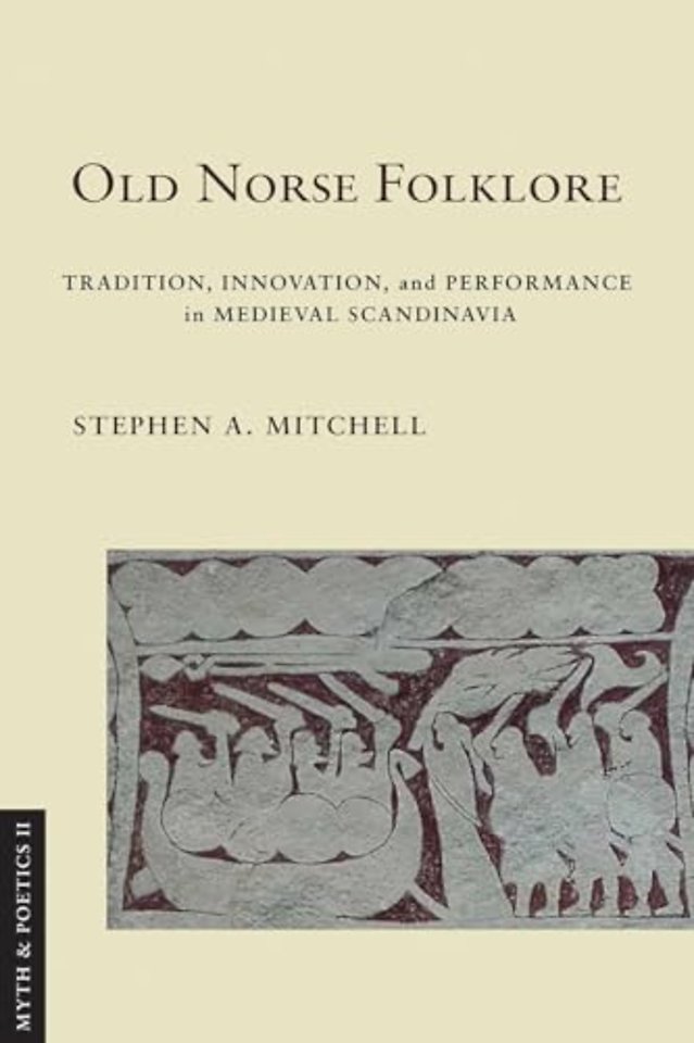 Old Norse Folklore – Tradition, Innovation, and Performance in Medieval Scandinavia