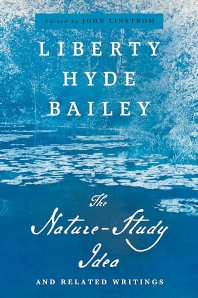 The Nature–Study Idea – And Related Writings