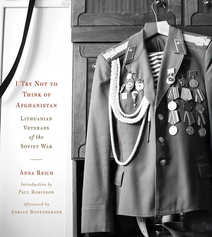 I Try not to Think of Afghanistan – Lithuanian Veterans of the Soviet War