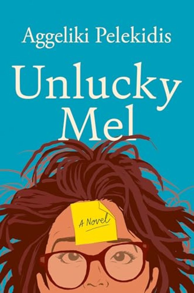 Unlucky Mel – A Novel