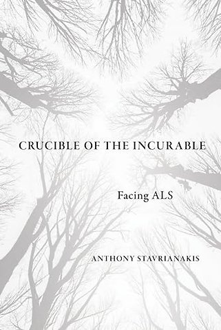 Crucible of the Incurable – Facing ALS