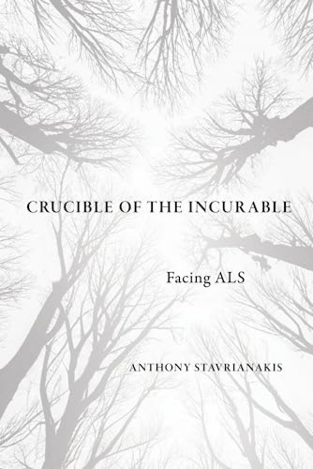 Crucible of the Incurable – Facing ALS