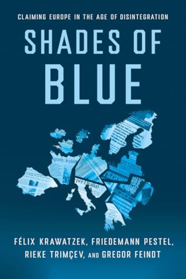 Shades of Blue – Claiming Europe in the Age of Disintegration