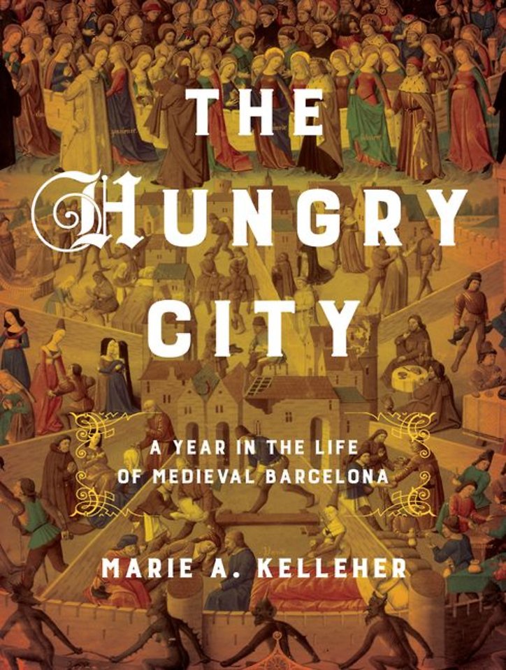 The Hungry City – A Year in the Life of Medieval Barcelona