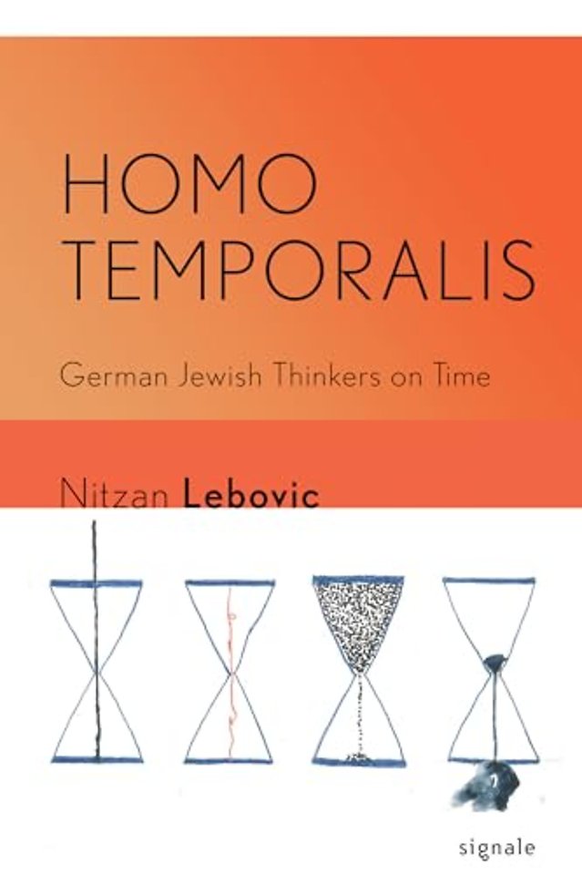 Homo Temporalis – German Jewish Thinkers on Time