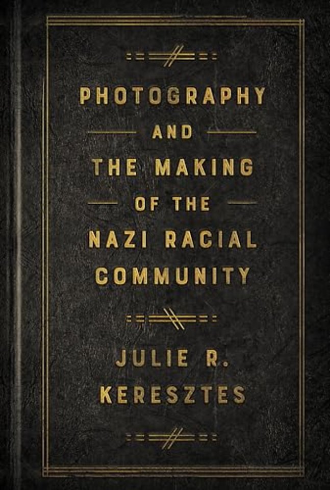 Photography and the Making of the Nazi Racial Community