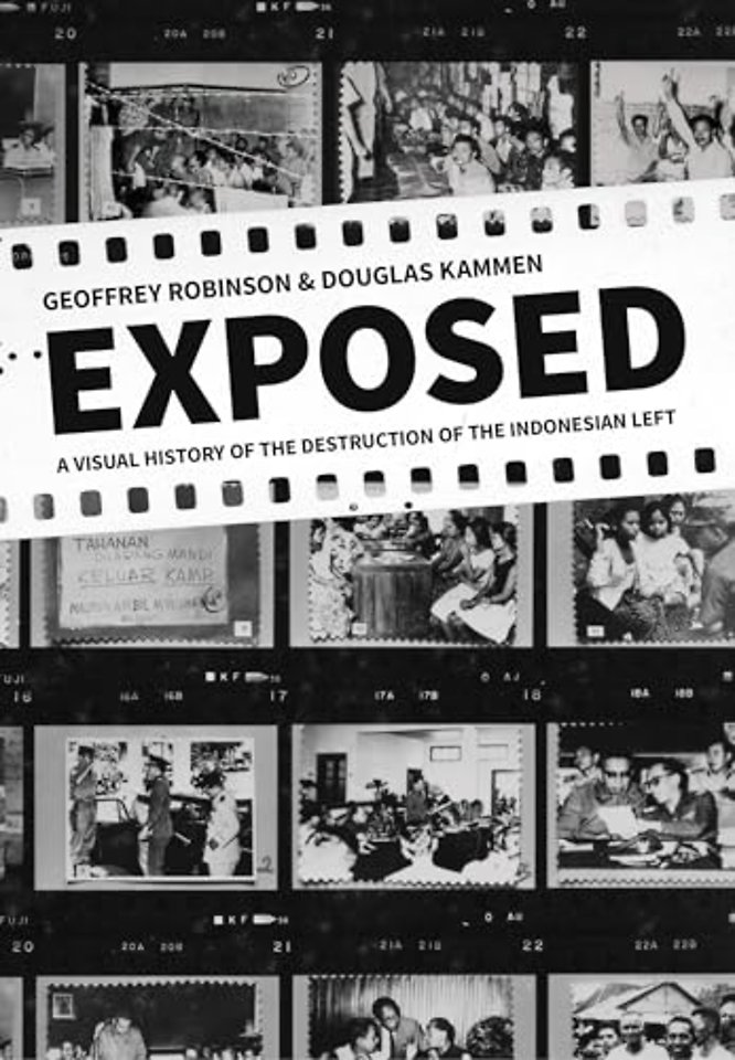 Exposed – A Visual History of the Destruction of the Indonesian Left