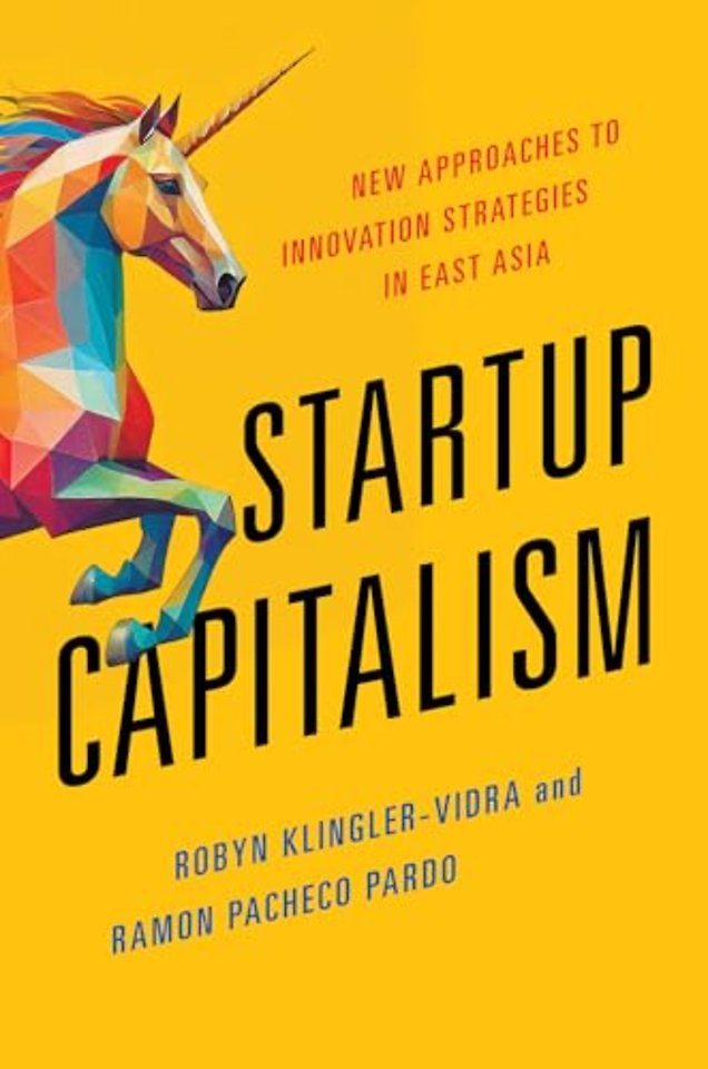 Startup Capitalism – New Approaches to Innovation Strategies in East Asia