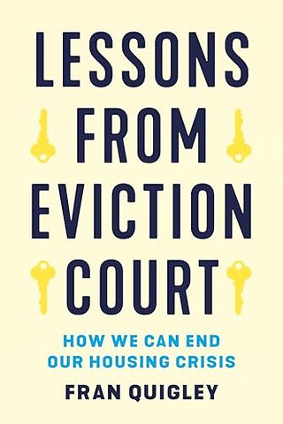 Lessons from Eviction Court – How We Can End Our Housing Crisis