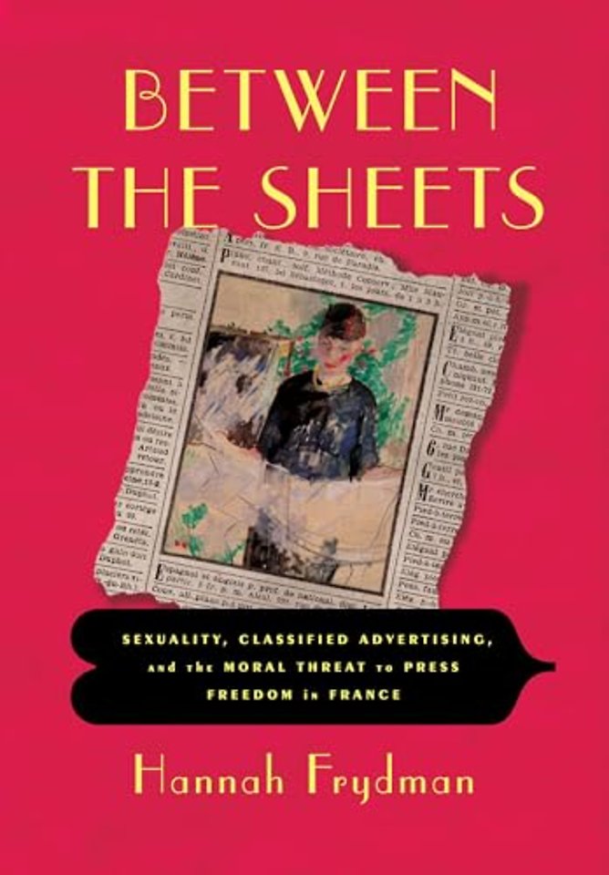 Between the Sheets – Sexuality, Classified Advertising, and the Moral Threat to Press Freedom in France