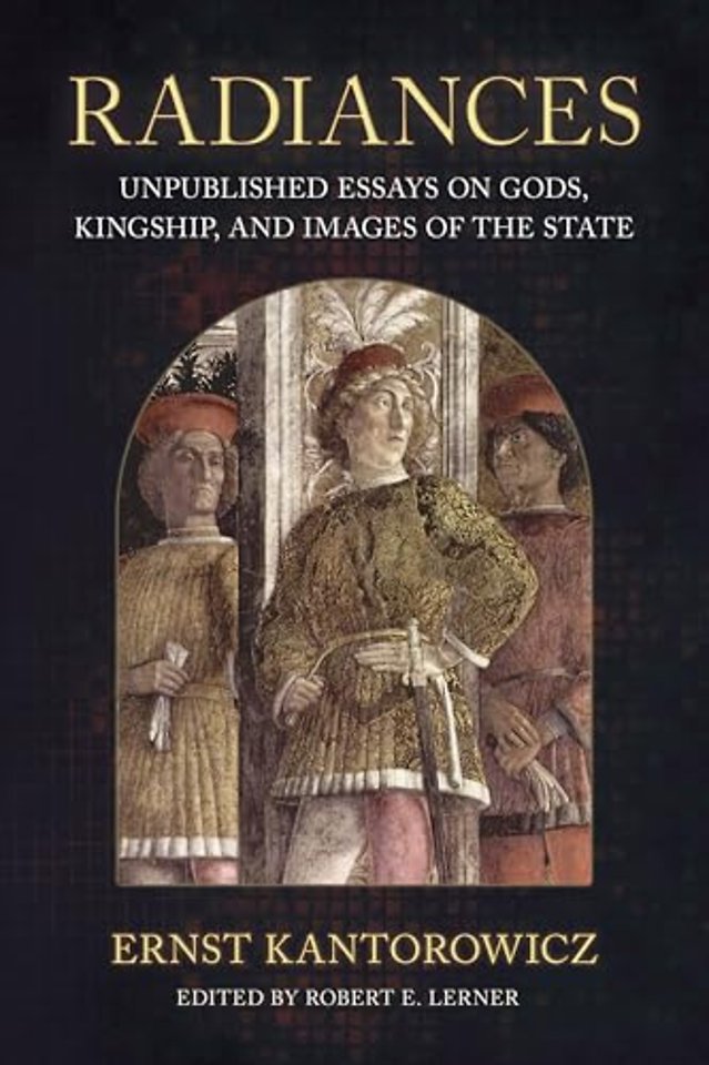 Radiances – Unpublished Essays on Gods, Kingship, and Images of the State