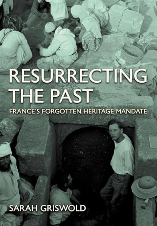 Resurrecting the Past – France`s Forgotten Heritage Mandate