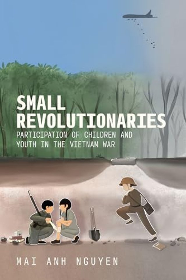 Small Revolutionaries – Participation of Children and Youth in the Vietnam War