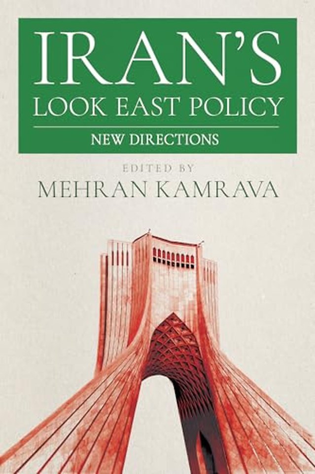 Iran`s Look East Policy – New Directions