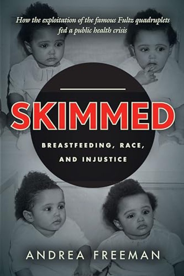 Skimmed – Breastfeeding, Race, and Injustice
