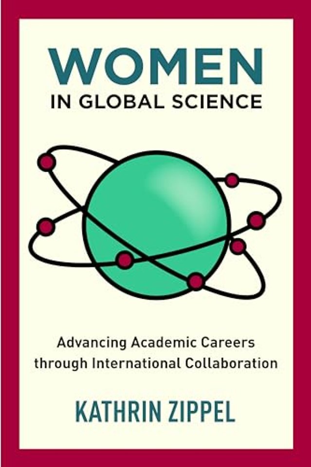 Women in Global Science – Advancing Academic Careers Through International Collaboration