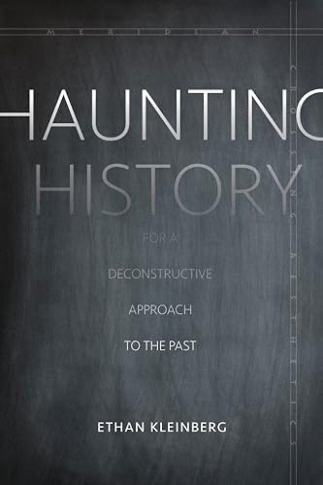Haunting History – For a Deconstructive Approach to the Past