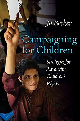 Campaigning for Children – Strategies for Advancing Children`s Rights