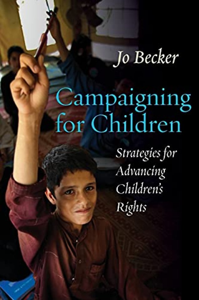 Campaigning for Children – Strategies for Advancing Children`s Rights