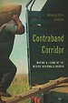 Contraband Corridor Contraband Corridor
