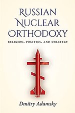 Russian Nuclear Orthodoxy