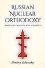 Russian Nuclear Orthodoxy Russian Nuclear Orthodoxy