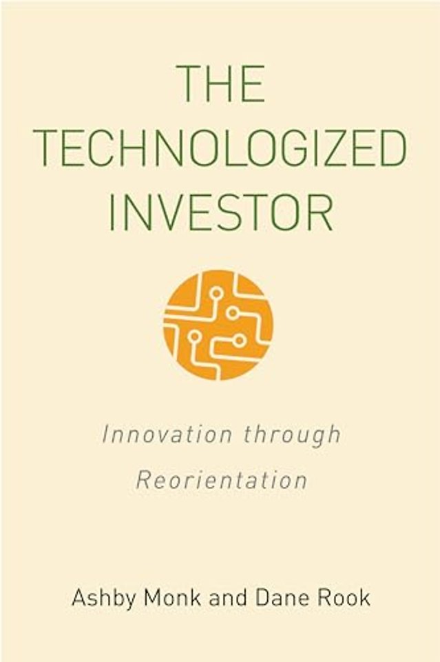 The Technologized Investor – Innovation Through Reorientation