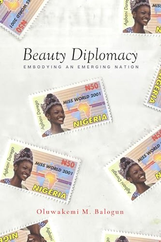 Beauty Diplomacy – Embodying an Emerging Nation