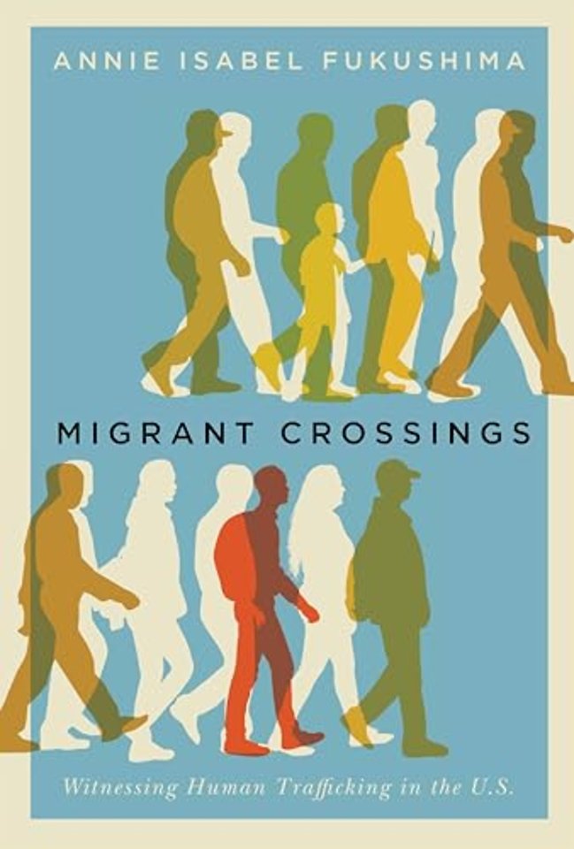 Migrant Crossings – Witnessing Human Trafficking in the U.S.