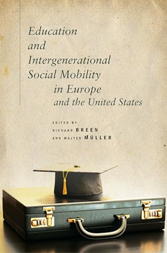 Education and Intergenerational Social Mobility in Europe and the United States