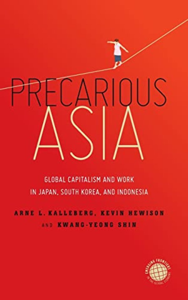 Precarious Asia – Global Capitalism and Work in Japan, South Korea, and Indonesia