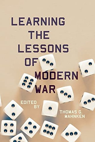 Learning the Lessons of Modern War