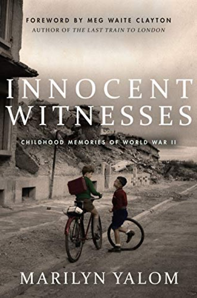 Innocent Witnesses – Childhood Memories of World War II