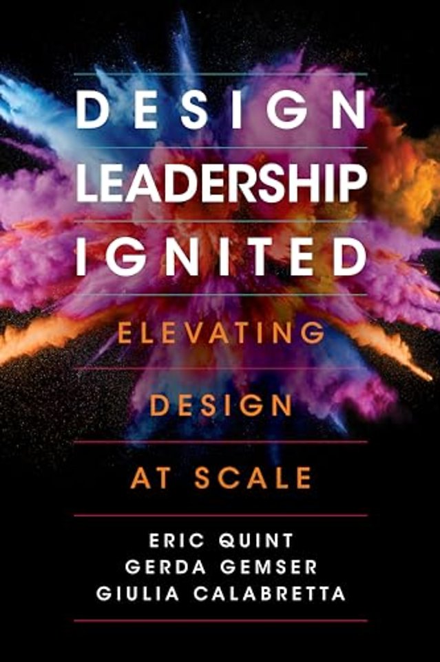 Design Leadership Ignited – Elevating Design at Scale
