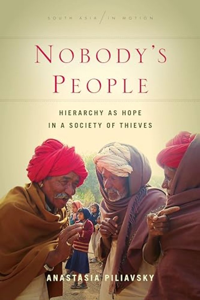 Nobody`s People – Hierarchy As Hope in a Society of Thieves