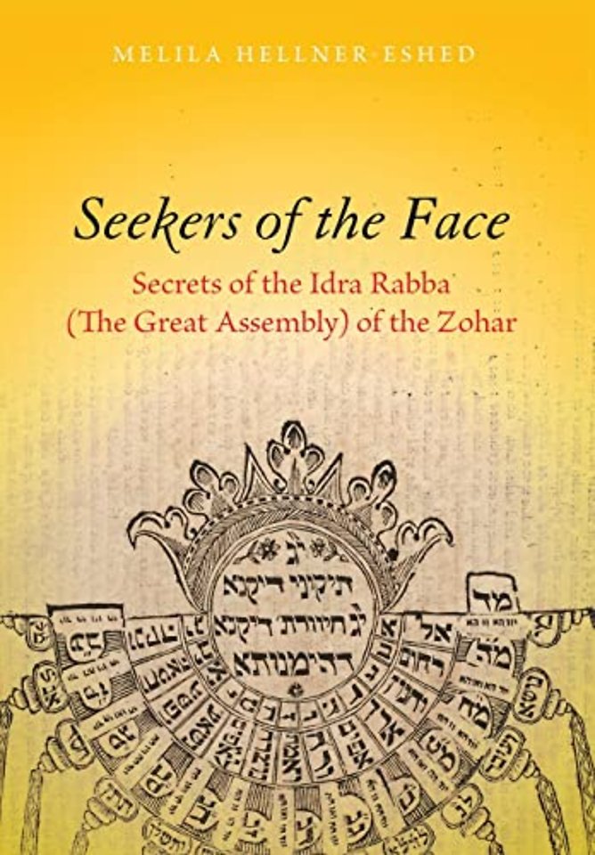 Seekers of the Face – Secrets of the Idra Rabba (the Great Assembly) of the Zohar