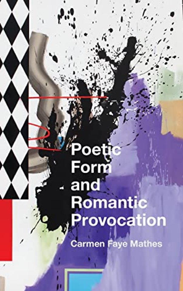Poetic Form and Romantic Provocation