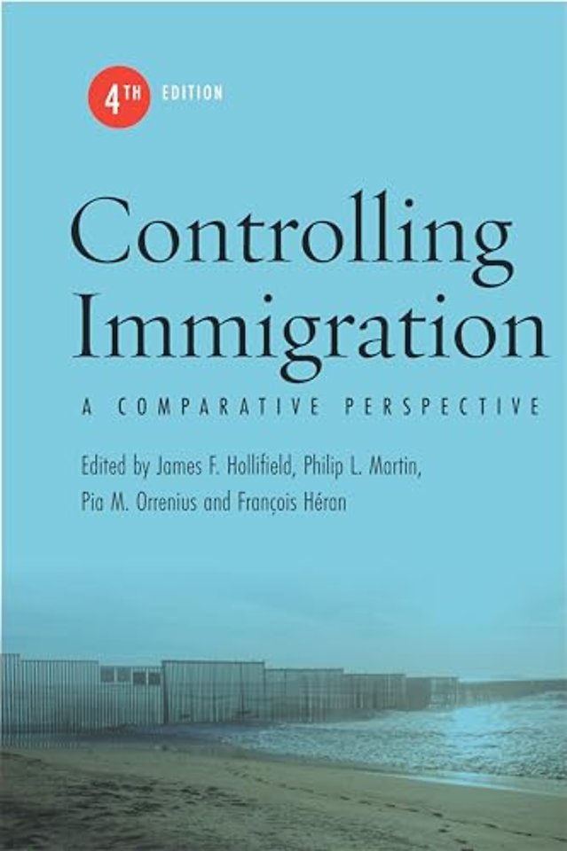 Controlling Immigration – A Comparative Perspective, Fourth Edition
