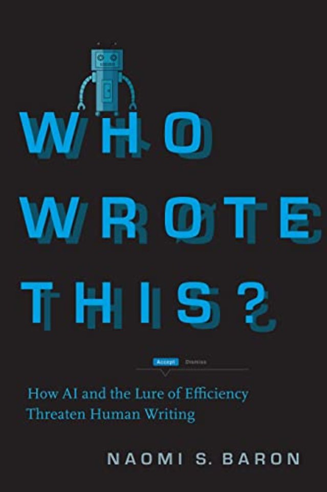 Who Wrote This? – How AI and the Lure of Efficiency Threaten Human Writing