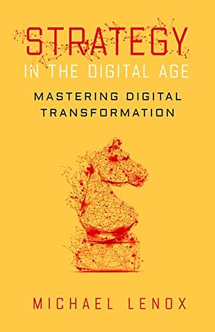 Strategy in the Digital Age – Mastering Digital Transformation