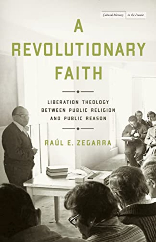 A Revolutionary Faith – Liberation Theology Between Public Religion and Public Reason