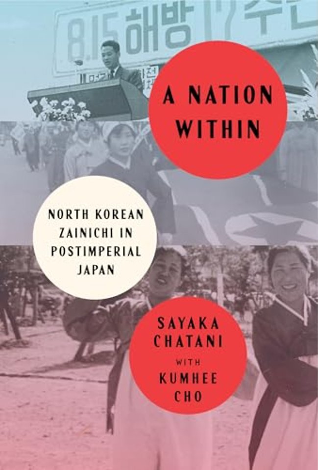 A Nation Within – North Korean Zainichi in Postimperial Japan