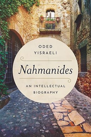Nahmanides – An Intellectual Biography