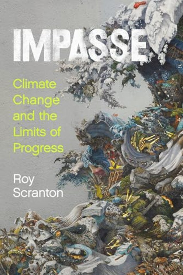 Impasse – Climate Change and the Limits of Progress