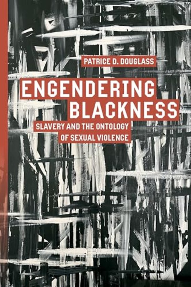 Engendering Blackness – Slavery and the Ontology of Sexual Violence