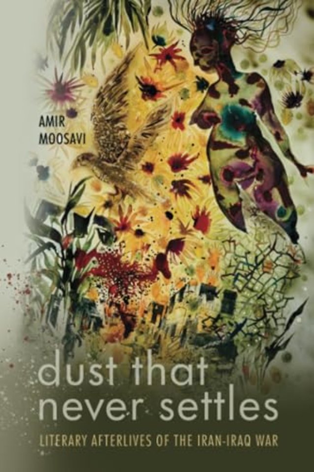 Dust That Never Settles – Literary Afterlives of the Iran–Iraq War