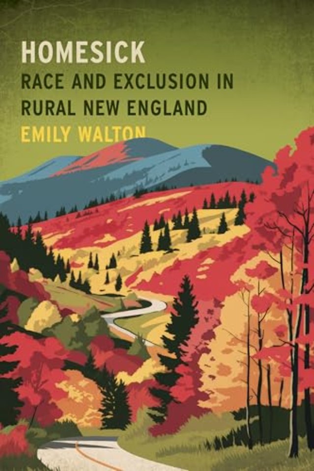 Homesick – Race and Exclusion in Rural New England