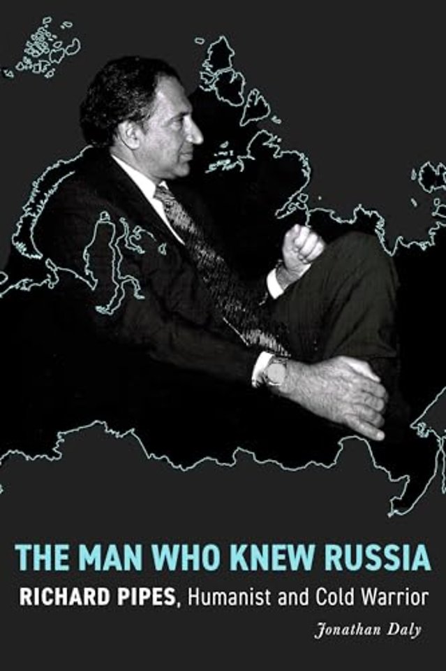 The Man Who Knew Russia – Richard Pipes, Humanist and Cold Warrior