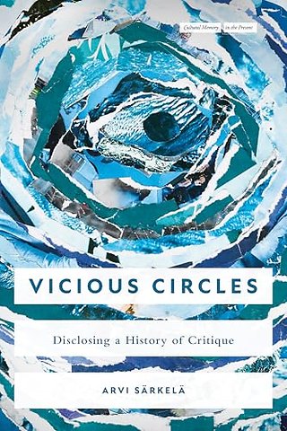Vicious Circles – Disclosing a History of Critique