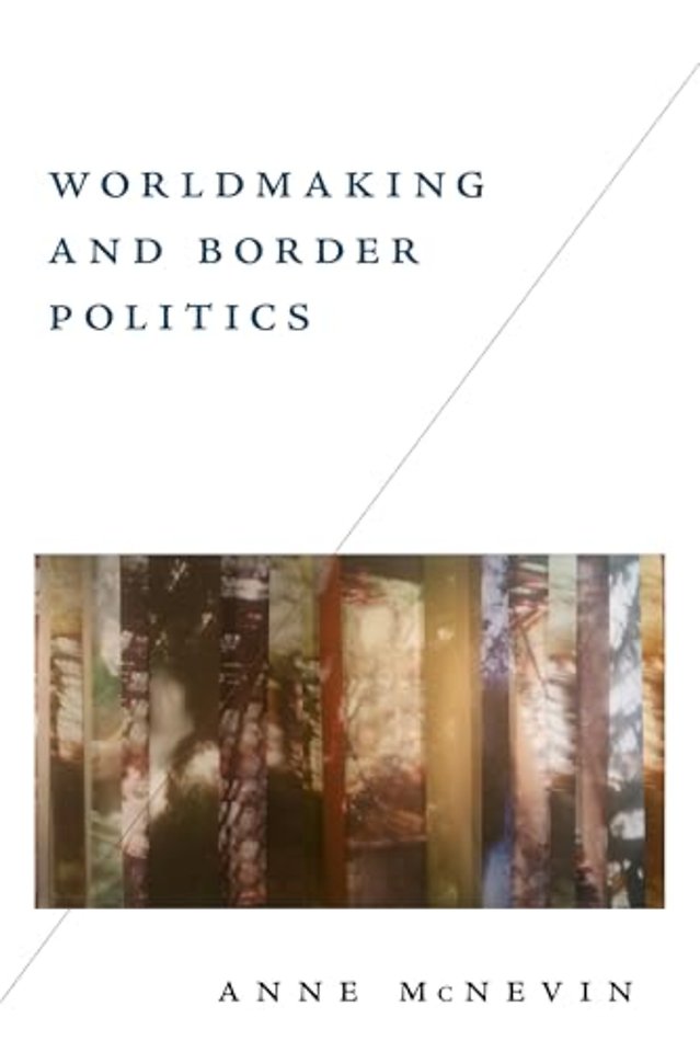 Worldmaking and Border Politics